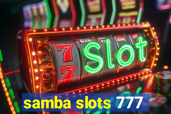 samba slots 777